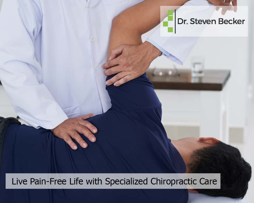 Live Pain-Free Life with Specialized Chiropractic Care | Chiropractor ...